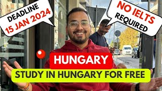 STUDY IN HUNGARY FOR FREE  Stipendium Hungaricum scholarship  Complete Process [upl. by Tedi]