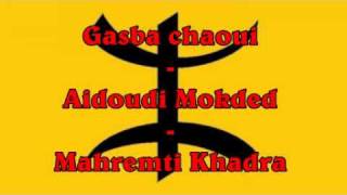 Gasba chaoui  Aidoudi Mokded  Mahrmeti Khadra [upl. by Castara]