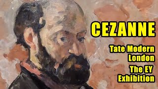 CEZANNE  Tate Modern London  REVIEW  The EY Exhibition [upl. by Mcgean]