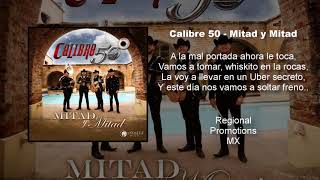 Calibre 50  Mitad y Mitad Estudio 2018 Letra [upl. by Leach]