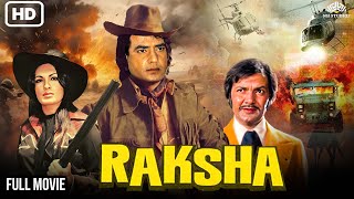 रक्षा  Raksha HD Full Movie  Jeetendra Parveen Babi Moushumi Chatterje  Superhit Action Movie [upl. by Neenwahs]