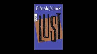 Lust By Elfriede Jelinek Summary Analysis amp Themes In Malayalam [upl. by Nomma]