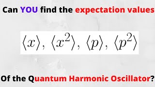 Griffiths QM problem 214 Determining expectation values and uncertainty for Harmonic Oscillator [upl. by Seilenna]