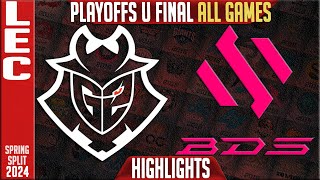 G2 vs BDS Highlights ALL GAMES  Upper FINAL LEC Spring Playoffs 2024  G2 Esports vs Team BDS [upl. by Weide431]