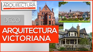 ¿Cuál es el Estilo Victoriano  Arquitectura Victoriana  INFORME  Inglaterra XIX [upl. by Coffey]