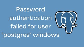 Password authentication failed for user quotpostgresquot windows [upl. by Adnat]