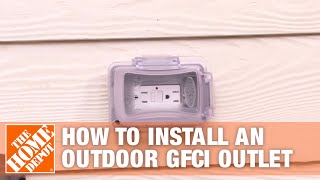 How to Install an Outdoor GFCI Electrical Outlet  The Home Depot [upl. by Atina32]