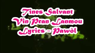 Tines Salvant  Vin Pran Lanmou Lyrics Pawòl [upl. by Stodder]