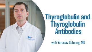 Thyroglobulin and Thyroglobulin Antibodies  UCLA Endocrine Center [upl. by Hsiri]