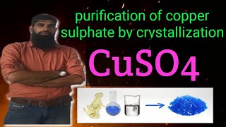 purification of copper sulphate by crystallization class 11th practicals [upl. by Juanita]