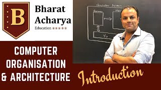 COA  Introduction to Computer Organisation amp Architecture  Bharat Acharya Education [upl. by Eserehs102]