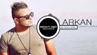 Arkan Feat Amed  Galo Ka Dayka Mn [upl. by Fermin]