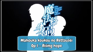 Mahouka koukou no Rettousei Op 1  Rising hope [upl. by Uella]