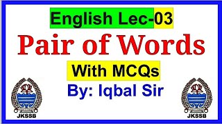 Lec 03 English  Pair of Words  JKSSB VLW  JKP SI  SSC CGL [upl. by Hare]