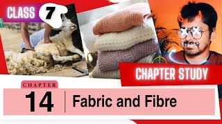 Chapter 14  Fabric and Fibre  Class 7 DAV Science  Chapter Explanation 🔥🔥🔥 [upl. by Adall]