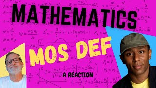 Mos Def  Mathematics  A Reaction [upl. by Nies]