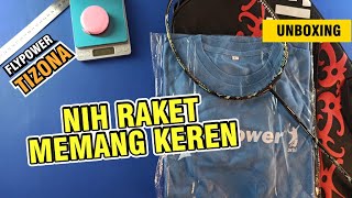 Unboxing Flypower Tizona  Keren Banget Desainnya [upl. by Centeno]