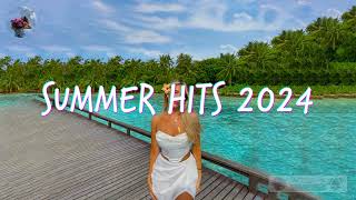 Summer Hits 2024 🍹 Summer 2024 Playlist 🌴 Best Beach Music 2024 [upl. by Omar]