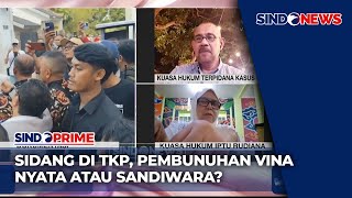 Sidang di TKP Pembunuhan Vina Nyata atau Sandiwara  Sindo Prime 2709 [upl. by Ahseinek]