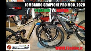 Lombardo emtb Sempione PRO colore TITANIUM VS BROWN [upl. by Letizia]