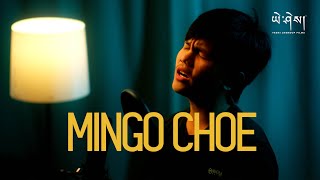 MINGO CHOE by Ashis Sangrola x Sanjiv Official Music Video མི་དགོ་ཁྱོད། [upl. by Felic]