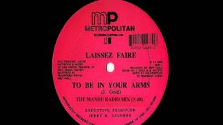 Laissez Faire  To Be In Your Arms Mandu Radio Mix [upl. by Laurens]