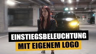 Einstiegsbeleuchtung mit eigenem Logo für Audi BMW Mercedes und viele weitere Fahrzeuge [upl. by Inirt]