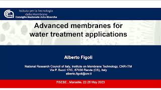 Alberto Figoli Advanced membranes for water treatment and desalination applications [upl. by Eiramlatsyrc]