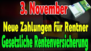 Ab 3 November Neue Zahlungen in die gesetzliche Rentenversicherung – Das bedeutet es für Rentner [upl. by Grefe]