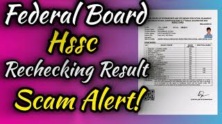 Federal Board HSSC Rechecking Result Scam  Fbise Latest Update [upl. by Selegna22]