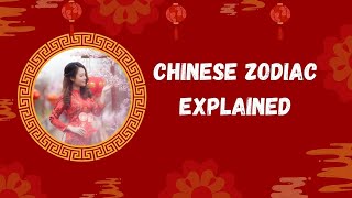 Chinese Zodiac Explained [upl. by Bryon]