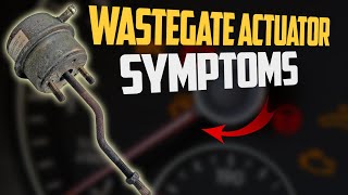 4 Symptoms of a Bad Wastegate Actuator amp Replaceme [upl. by Ibbob89]