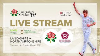 Lancashire v Northamptonshire  Day 4 [upl. by Recor16]