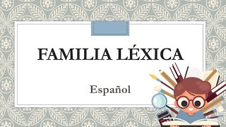 Familia léxica [upl. by Cynth243]