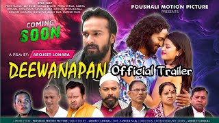 DEEWANAPAN  Official Trailer  NagPuri Feuter Flim 2024  Vivek Nayak  Flim By Arojeet Lohara [upl. by Chally]