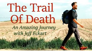 The Trail Of Death  Jeff Eckart on LIFE Today Live [upl. by Rodrick455]