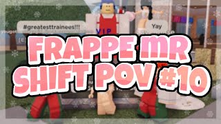 Frappe MR Shift POV 10  Frappe ROBLOX [upl. by Legnaesoj126]