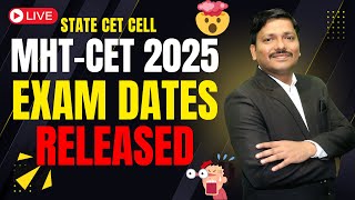 MHTCET 2025 EXAM DATES DECLARED BY STATE CET CELL MAHARASHTRA  MHTCET 2025 EXAM DATES  DINESH SIR [upl. by Einitsed]