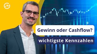 Gewinn oder Cashflow Die wichtigste Kennzahl für langfristige Anleger [upl. by Meggie]