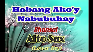 Habang Akoy Nabubuhay  Alto Sax Sheet Music Play Along Backing Tracks Partitura [upl. by Meean]