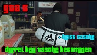 GTA 5 ONLINE  DUFFEL BAG TASCHE BEKOMMEN  HEIST TASCHE DEUTSCH HD [upl. by Revlis219]