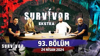 Survivor Ekstra 93 Bölüm  24 Nisan 2024 SurvivorEkstra [upl. by Toulon]