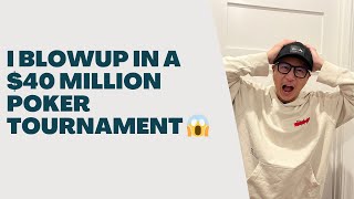 I blow up in a 40 million poker tournament [upl. by Broadbent]