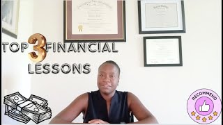 Top Three Financial Lessons video 76 [upl. by Kelton403]