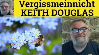 🔵 Vergissmeinnicht Poem by Keith Douglas  Summary Analysis  Vergissmeinnicht by Keith Douglas [upl. by Suravat536]