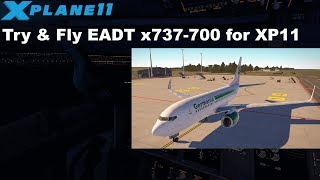 XP11 Try amp Fly  EADT x737700 Freeware ENGLISH [upl. by Shell]