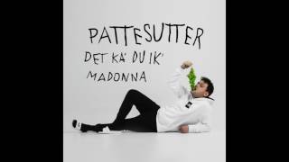 Pattesutter  Det Ka Du Ik [upl. by Weisburgh]