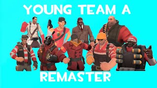 Meet The Young Team A REMASTER [upl. by Tia]