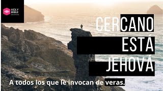 quotCercano está Jehováquot [upl. by Nnahsal]