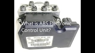 What is ABS Electronic Control Unit automotive brake system [upl. by Alleram]